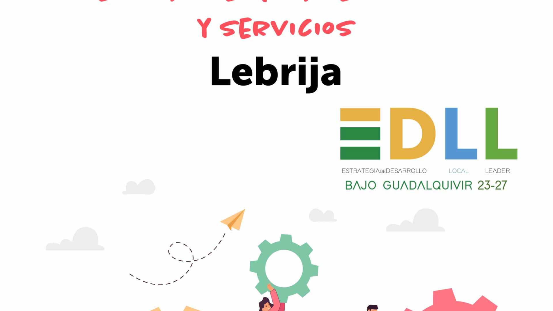 Mesa Economía y mercado de trabajo e Infraestructuras, equipamientos, recursos y servicios Lebrija