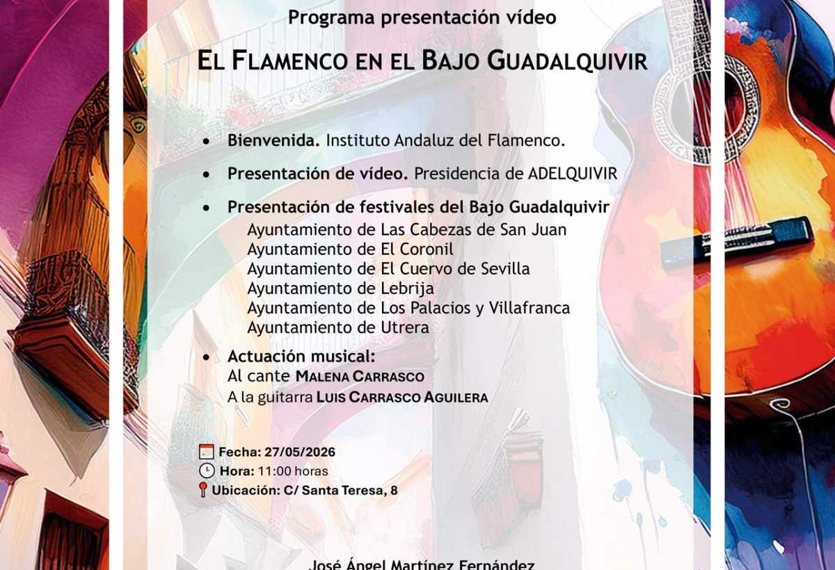 Presentación del vídeo «El flamenco en el Bajo Guadalquivir»